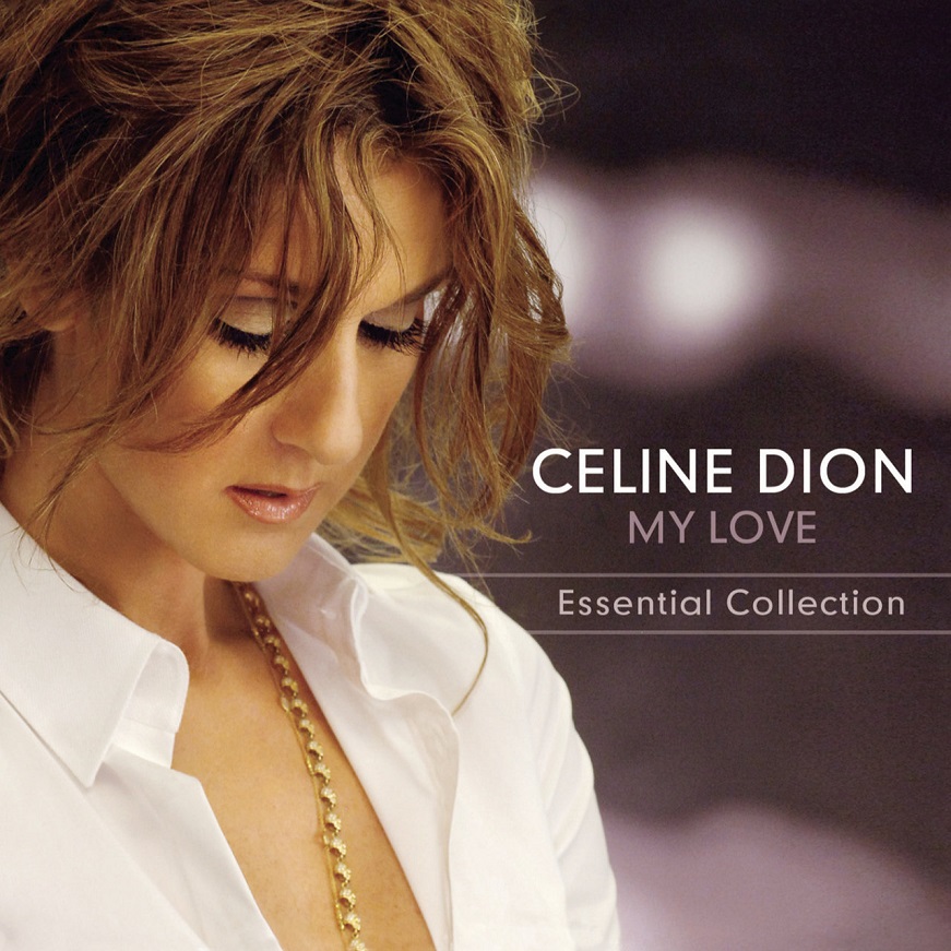 Céline Dion - My Love Essential Collection（2008/FLAC/分轨/513M）