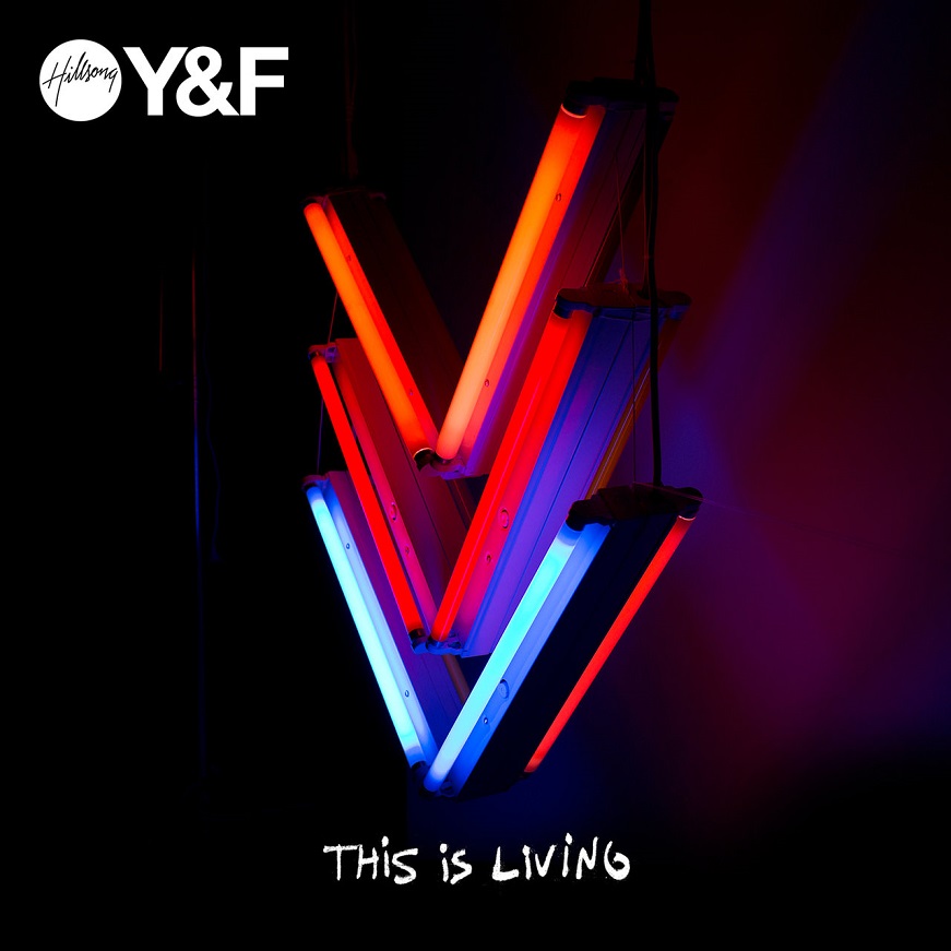 Hillsong Young & Free - This Is Living（2015/FLAC/EP分轨/143M）