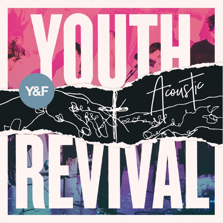 Hillsong Young & Free - Youth Revival Acoustic（2017/FLAC/分轨/257M）