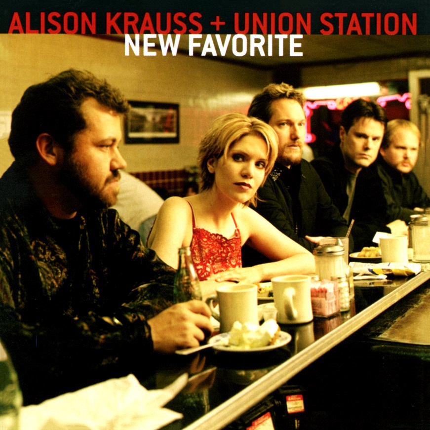 Alison Krauss & Union Station - New Favorite（2001/FLAC/分轨/267M）