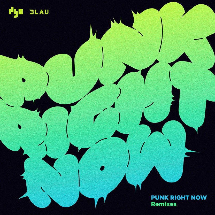 3LAU, HYO - Punk Right Now (Remixes)（2019/FLAC/EP分轨/77.5M）