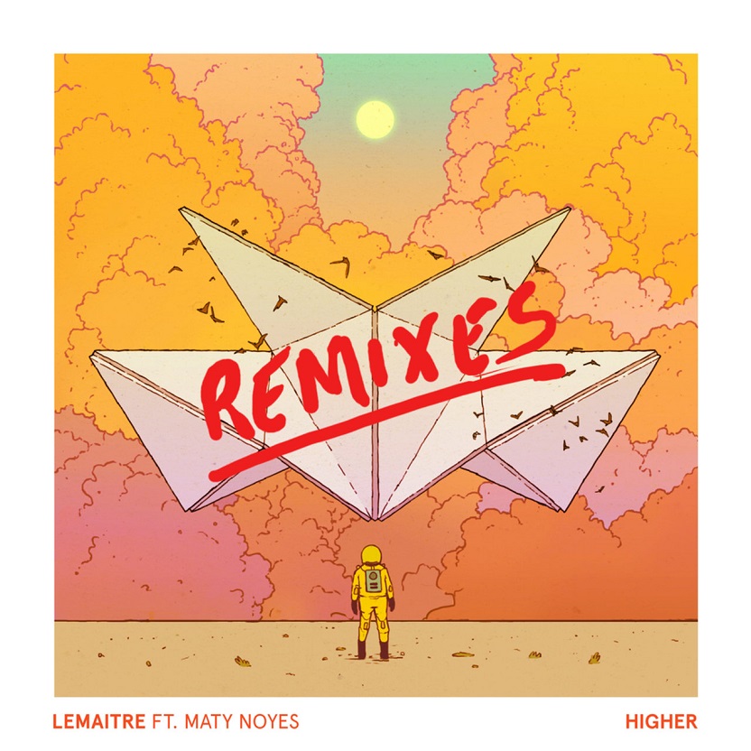 Lemaitre, Maty Noyes - Higher (Remixes)（2017/FLAC/EP分轨/74.8M）