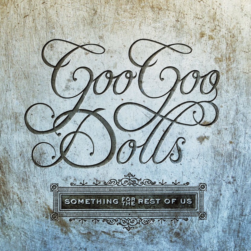 The Goo Goo Dolls - Something for the Rest of Us（2010/FLAC/分轨/593M）(MQA/24bit/44.1kHz)