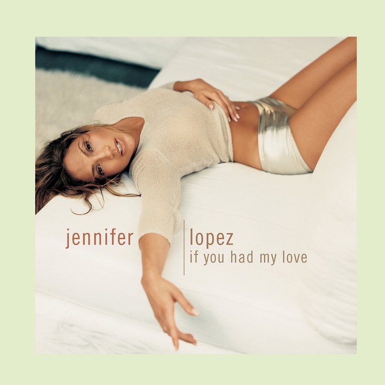 Jennifer Lopez - If You Had My Love（1999/FLAC/EP分轨/232M）(MQA/16bit/44.1kHz)