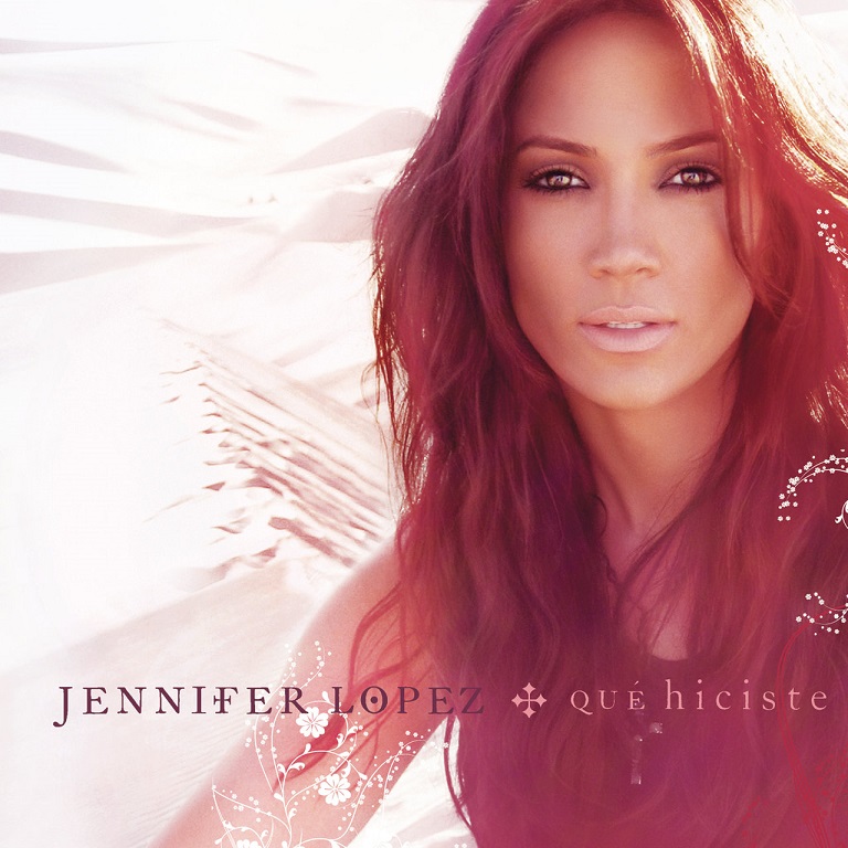 Jennifer Lopez - Qué Hiciste（2007/FLAC/EP分轨/131M）(MQA/16bit/44.1kHz)