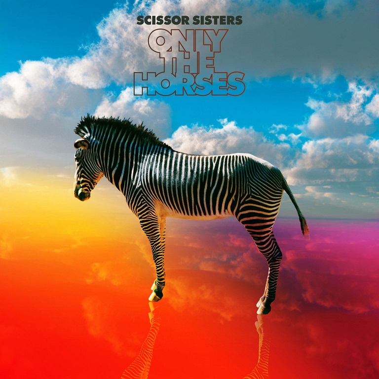 Scissor Sisters - Only The Horses (Remixes)（2012/FLAC/EP分轨/181M）