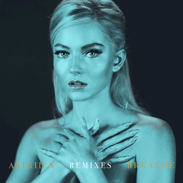 Astrid S - Breathe (Remixes)（2017/FLAC/EP分轨/138M）