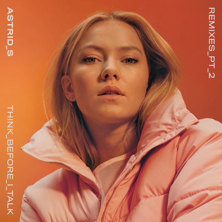 Astrid S - Think Before I Talk (Remixes - Pt. 2)（2017/FLAC/EP分轨/75M）