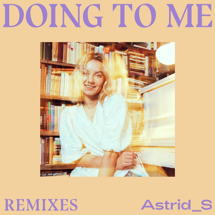 Astrid S - Doing To Me (Remixes)（2019/FLAC/Single分轨/44.7M）