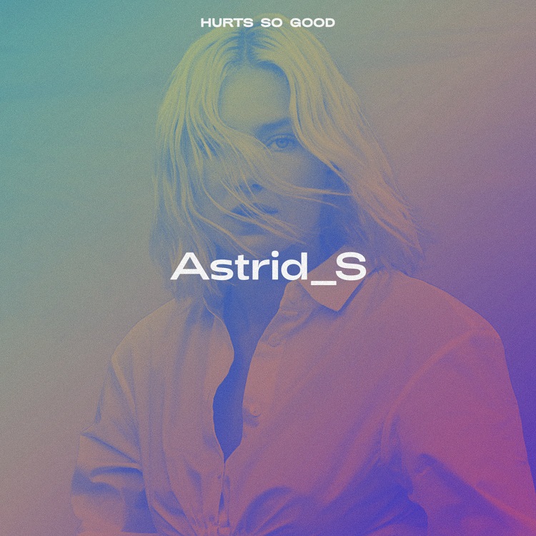 Astrid S - Hurts So Good（2021/FLAC/EP分轨/83.5M）