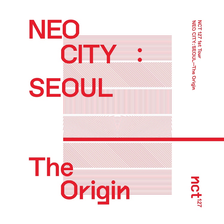 NCT 127 - NEO CITY : SEOUL – The Origin – The 1st Live Album（2019/FLAC/分轨/696M）