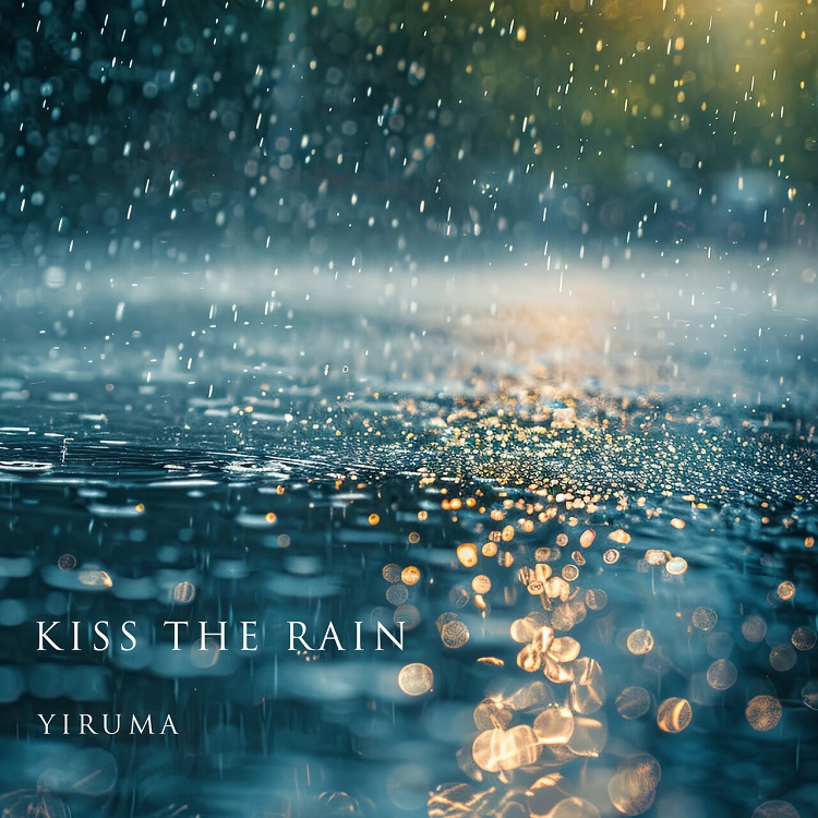 Yiruma - Kiss The Rain（2024/FLAC/EP分轨/98.3M）