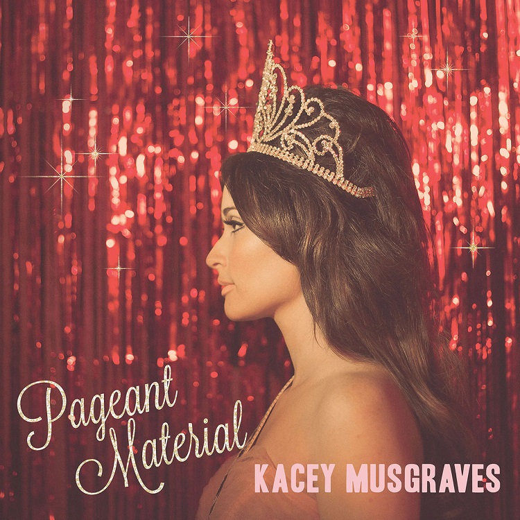 Kacey Musgraves - Pageant Material（2015/FLAC/分轨/313M）